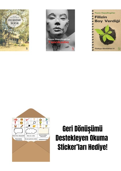 Atascadero'nun Sincapları + Tanrıkadın + Filizin Boy Verdiği + Okuma Sticker'ları