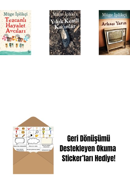 Tezcanlı Hayalet Avcıları + Yıkık Kentli Kadınlar + Arkası Yarın + Okuma Sticker'ları