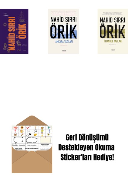 Nahid Sırrı Örik - Toplu Öyküler (Ciltli) + Ankara Yazıları + Istanbul Yazıları + Okuma Sticker'ları