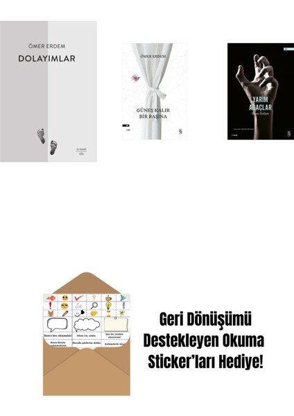 Dolayımlar + Güneş Kalır Bir Başına + Yarım Ağaçlar + Okuma Sticker'ları