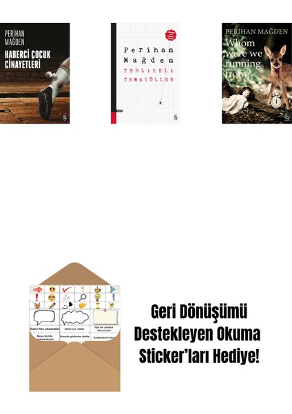 Haberci Çocuk Cinayetleri + Tehlikeli Temayüller + Whom Were We Running From? + Okuma Sticker'ları