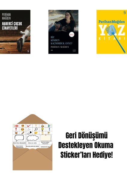 Haberci Çocuk Cinayetleri + Biz Kimden Kaçıyorduk Anne? + Yaz Kitabı + Okuma Sticker'ları