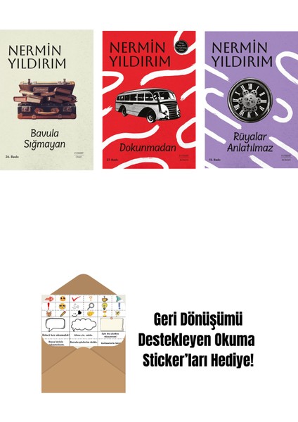 Bavula Sığmayan (Ciltli) + Dokunmadan + Rüyalar Anlatılmaz + Okuma Sticker'ları