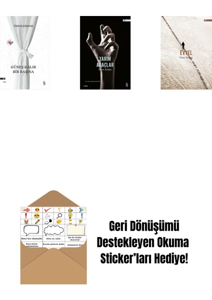 Güneş Kalır Bir Başına + Yarım Ağaçlar + Evvel + Okuma Sticker'ları