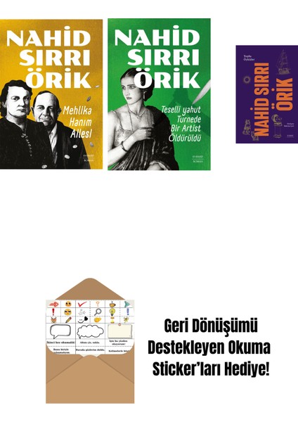Mehlika Hanım Ailesi + Teselli Yahut Turnede Bir Artist Öldürüldü + Nahid Sırrı Örik - Toplu Öyküler (Ciltli) + Okuma Sticker'ları