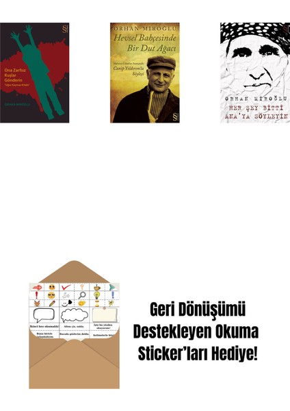 Ona Zarfsız Kuşlar Gönderin + Hevsel Bahçesinde Bir Dut Ağacı + Her Şey Bitti Ana'ya Söyleyin + Okuma Sticker'ları