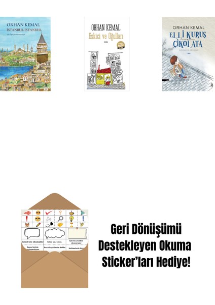 Istanbul Istanbul (Ciltli) + Eskici ve Oğulları (Midi Boy) + Elli Kuruş Çikolata + Okuma Sticker'ları