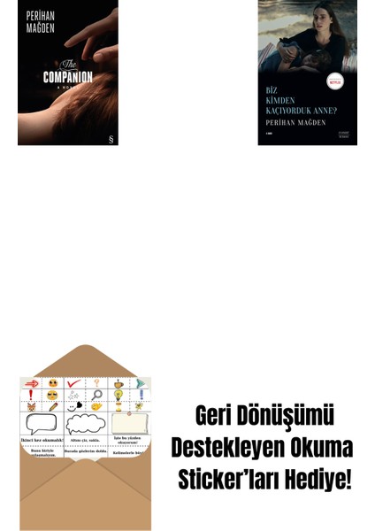 The Companion + Biz Kimden Kaçıyorduk Anne? + Okuma Sticker'ları