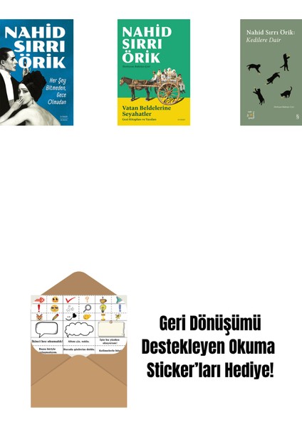 Her Şey Bitmeden, Gece Olmadan + Vatan Beldelerine Seyahatler + Everest Açıkhava 29 - Kedilere Dair + Okuma Sticker'ları