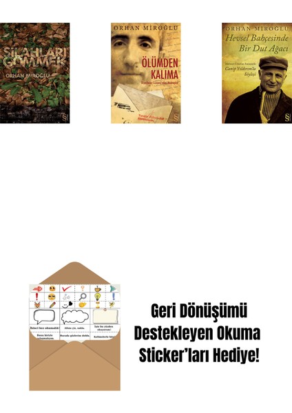 Silahları Gömmek + Ölümden Kalıma + Hevsel Bahçesinde Bir Dut Ağacı + Okuma Sticker'ları