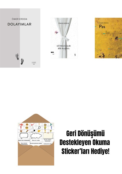 Dolayımlar + Güneş Kalır Bir Başına + Pas + Okuma Sticker'ları
