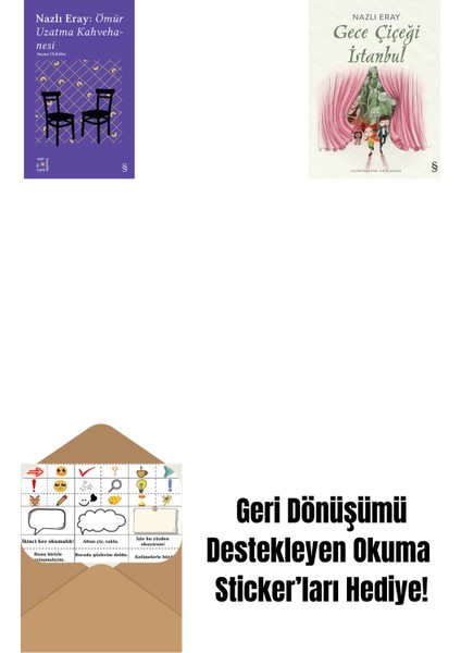 Everest Açıkhava 15 - Nazlı Eray: Ömür Uzatma Kahvehanesi Seçme Öyküler + Gece Çiçeği Istanbul + Okuma Sticker'ları