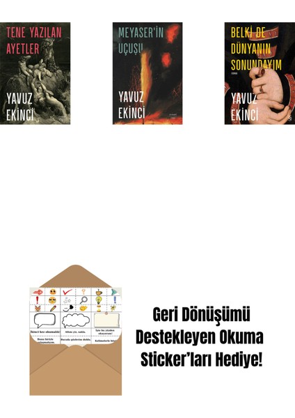 Tene Yazılan Ayetler + Meyaser'in Uçuşu + Belki De Dünyanın Sonundayım (Ciltli) + Okuma Sticker'ları