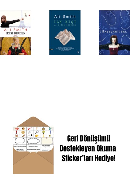 Ikisi Birden + Ilk Kişi ve Diğer Öyküler + Rastlantısal + Okuma Sticker'ları