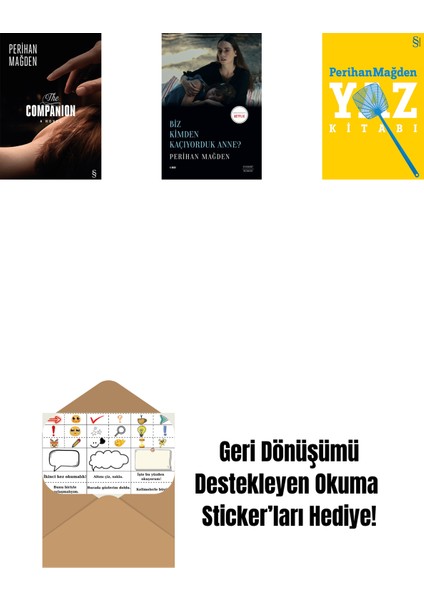 The Companion + Biz Kimden Kaçıyorduk Anne? + Yaz Kitabı + Okuma Sticker'ları