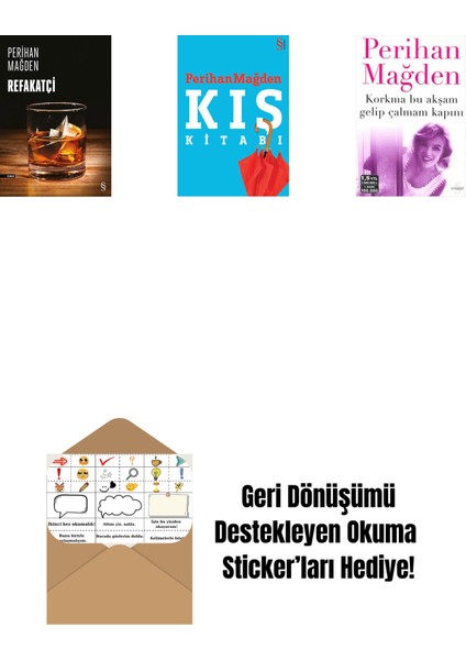 Refakatçi + Kış Kitabı + Korkma Bu Akşam Gelip Çalmam Kapını + Okuma Sticker'ları