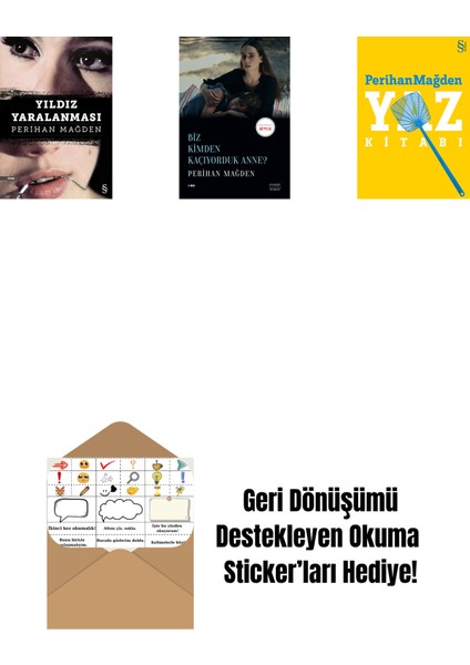 Yıldız Yaralanması + Biz Kimden Kaçıyorduk Anne? + Yaz Kitabı + Okuma Sticker'ları