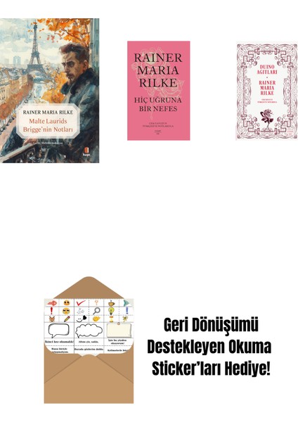 Malte Laurids Brigge'nin Notları + Hiç Uğruna Bir Nefes + Duino Ağıtları + Okuma Sticker'ları
