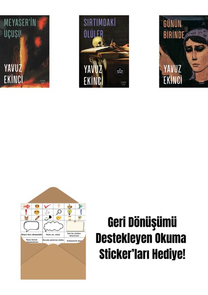 Meyaser'in Uçuşu + Sırtımdaki Ölüler + Günün Birinde + Okuma Sticker'ları