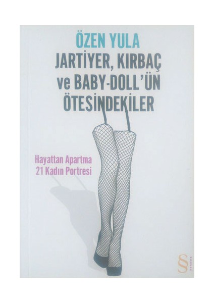 Hayat Bir Kere + Tanrı Kimseyi Duymuyor + Jartiyer, Kırbaç ve Baby-Doll'ün Ötesindekiler + Okuma Sticker'ları