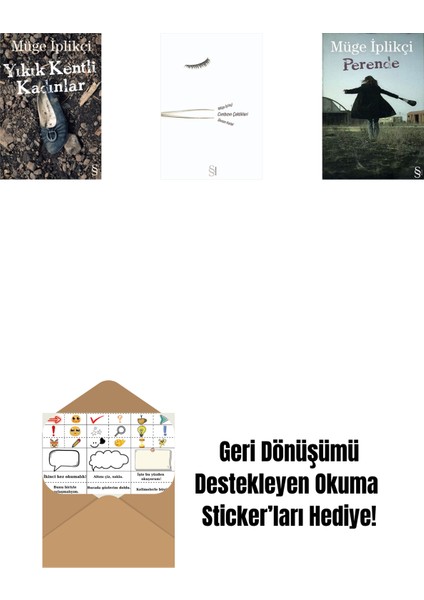 Yıkık Kentli Kadınlar + Cımbızın Çektikleri + Perende + Okuma Sticker'ları