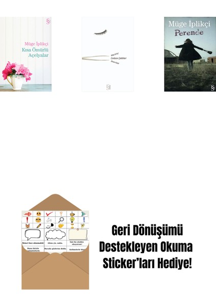 Kısa Ömürlü Açelyalar + Cımbızın Çektikleri + Perende + Okuma Sticker'ları