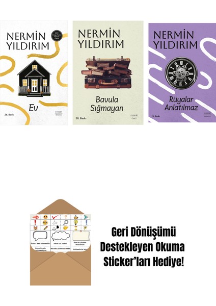 Ev (Ciltli) + Bavula Sığmayan + Rüyalar Anlatılmaz + Okuma Sticker'ları