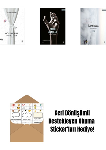 Güneş Kalır Bir Başına + Yarım Ağaçlar + Istanbul'a + Okuma Sticker'ları
