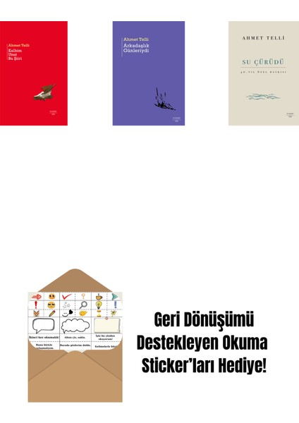 Kalbim Unut Bu Şiiri (Ciltli) + Arkadaşlık Günleriydi + Su Çürüdü (Ciltli) + Okuma Sticker'ları