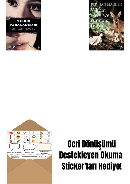 Yıldız Yaralanması + Whom Were We Running From? + Okuma Sticker'ları
