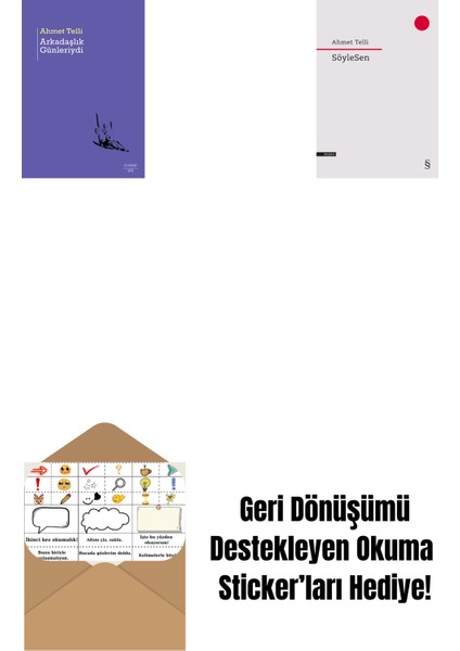 Arkadaşlık Günleriydi + Söylesen + Okuma Sticker'ları