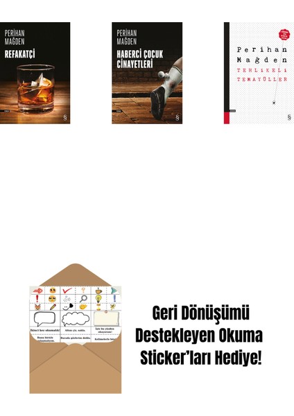 Refakatçi + Haberci Çocuk Cinayetleri + Tehlikeli Temayüller + Okuma Sticker'ları
