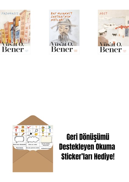 Yaşamasız + Bay Muannit Sahtegi'nin Notları + Dost + Okuma Sticker'ları