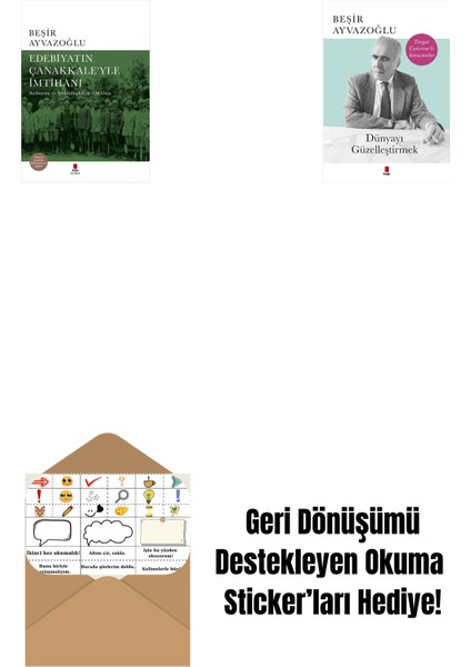 Edebiyatın Çanakkale’yle Imtihanı (Ciltli) + Dünyayı Güzelleştirmek + Okuma Sticker'ları