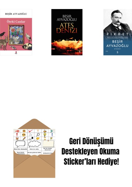 Öteki Canlar + Ateş Denizi + Fikret (Ciltli) + Okuma Sticker'ları