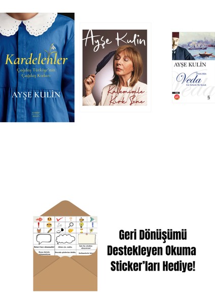 Kardelenler + Kalemimle Kırk Sene (Ciltli) + Veda (Midi Boy) + Okuma Sticker'ları