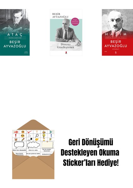 Ataç (Ciltli) + Dünyayı Güzelleştirmek + Haşim (Ciltli) + Okuma Sticker'ları