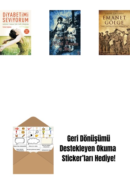 Diyabetimi Seviyorum + Melek Annem ve Ben + Emanet Gölge + Okuma Sticker'ları