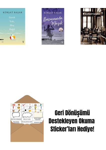 Gerek Yok, Hoş Değil + Başucumda Müzik (Midi Boy) + Çok Güldük, Ağlamayalım + Okuma Sticker'ları
