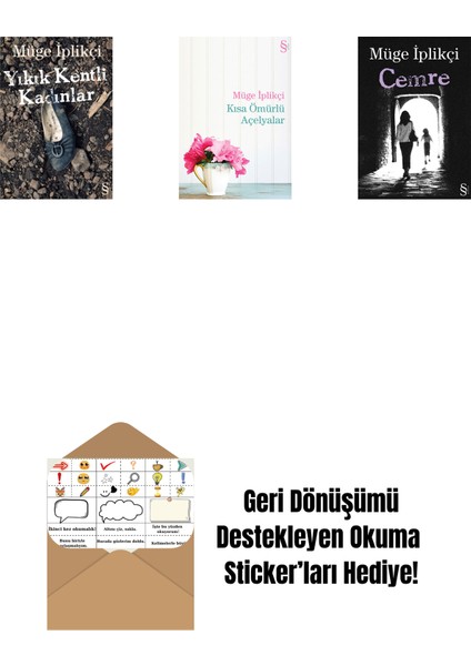 Yıkık Kentli Kadınlar + Kısa Ömürlü Açelyalar + Cemre + Okuma Sticker'ları