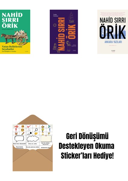 Vatan Beldelerine Seyahatler + Nahid Sırrı Örik - Toplu Öyküler (Ciltli) + Ankara Yazıları + Okuma Sticker'ları