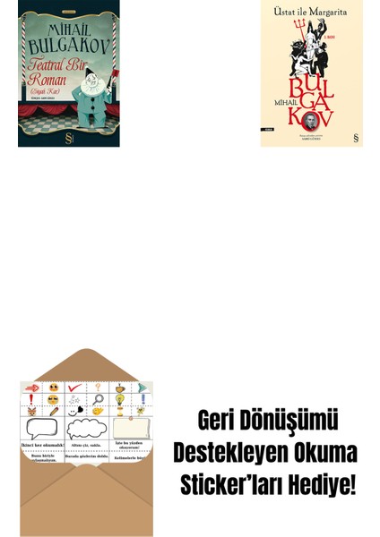 Teatral Bir Roman + Üstat Ile Margarita + Okuma Sticker'ları