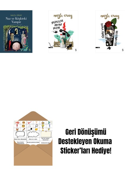 Naz ve Köşkteki Vampir + Yıldızlar Mektup Yazar + Sinek Valesi Nizamettin + Okuma Sticker'ları