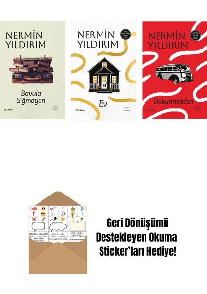 Bavula Sığmayan (Ciltli) + Ev (Ciltli) + Dokunmadan (Ciltli) + Okuma Sticker'ları