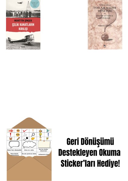 Çelik Kanatların Kırılışı + Sorularla Toplam Kalite Yönetimi ve Kalite Güvence Sistemleri + Okuma Sticker'ları