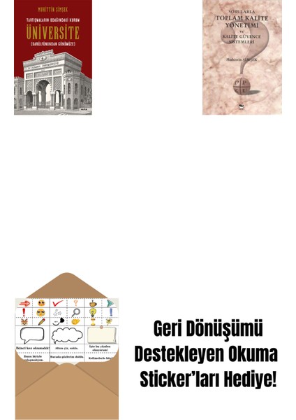 Tartışmaların Odağındaki Kurum Üniversite + Sorularla Toplam Kalite Yönetimi ve Kalite Güvence Sistemleri + Okuma Sticker'ları