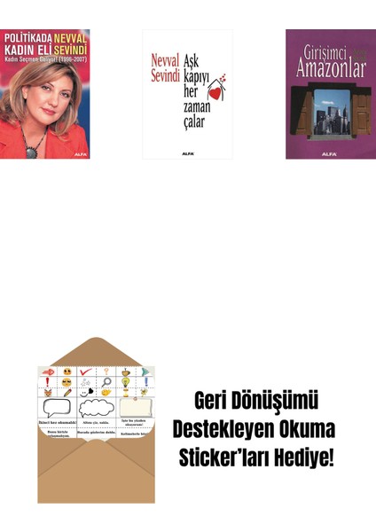 Politikada Kadın Eli + Aşk Kapıyı Her Zaman Çalar + Girişimci Amazonlar + Okuma Sticker'ları