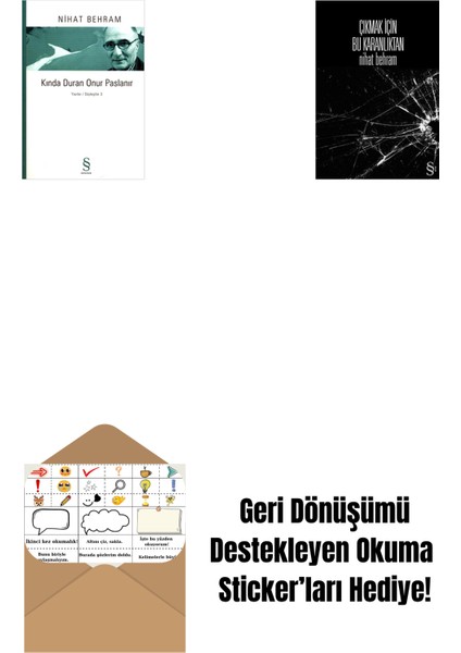 Kında Duran Onur Paslanır + Çıkmak Için Bu Karanlıktan + Okuma Sticker'ları