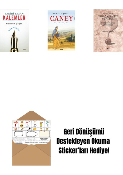 Tarihi Yazan Kalemler + Caney + Sorularla Toplam Kalite Yönetimi ve Kalite Güvence Sistemleri + Okuma Sticker'ları