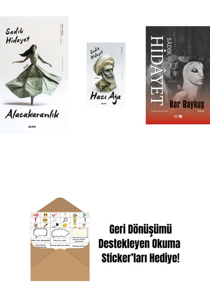 Alacakaranlık + Hacı Ağa + Kör Baykuş + Okuma Sticker'ları